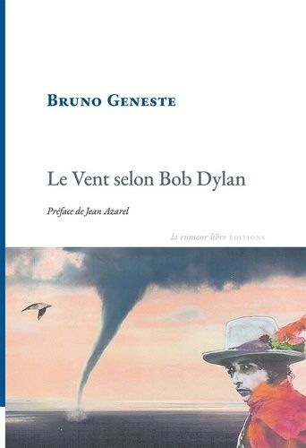 Emprunter Le vent selon Bob Dylan livre