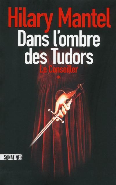 Emprunter Le Conseiller Tome 1 : Dans l'ombre des Tudors livre