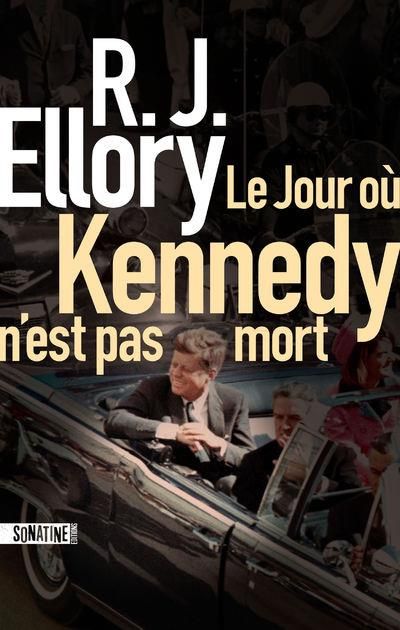 Emprunter Le jour où Kennedy n'est pas mort livre