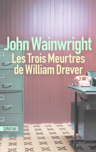 Emprunter Les trois meurtres de William Drever livre