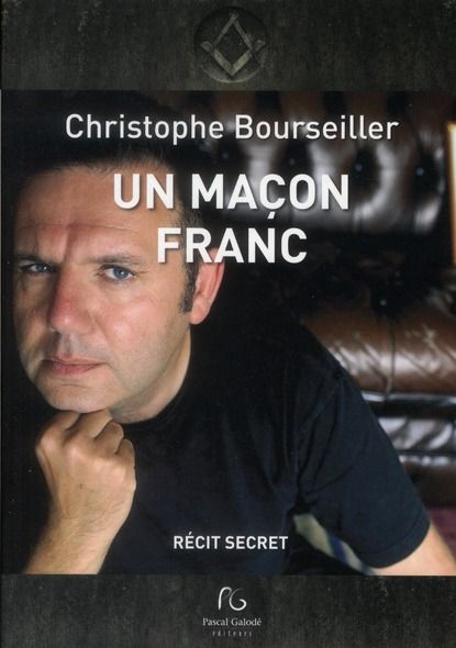 Emprunter Un maçon franc / Récit secret livre