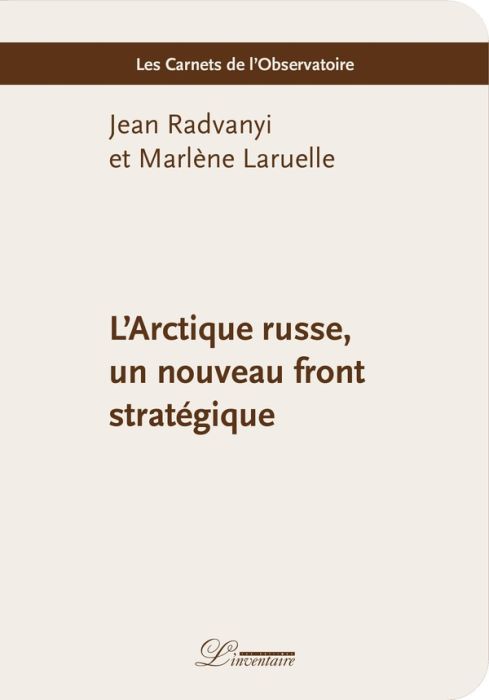 Emprunter L'Arctique russe, un nouveau front stratégique livre