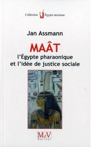 Emprunter Maât, l'Egypte pharaonique et l'idée de justice sociale livre