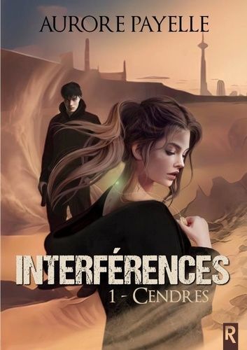 Emprunter Interférences. Tome 1, Cendres livre