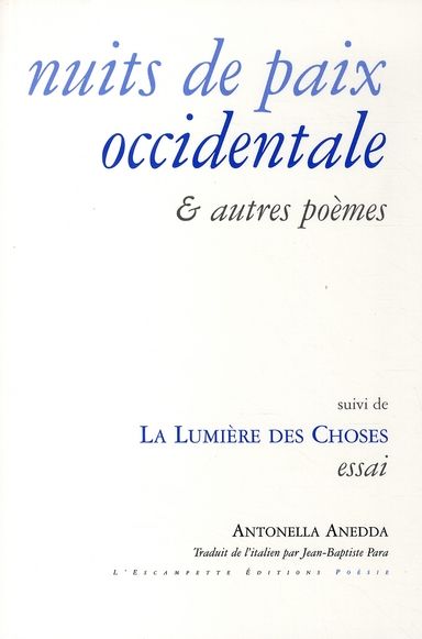 Emprunter Nuits de paix occidentale et autres poèmes. Précédé de Basse lumière, suivi de La lumière des choses livre