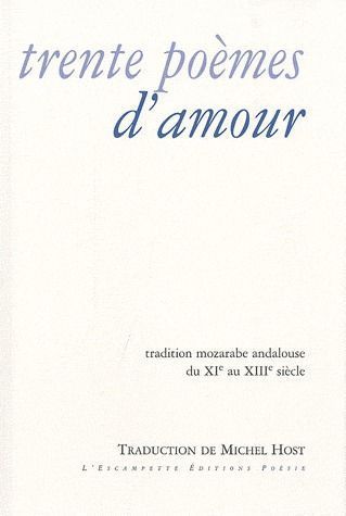 Emprunter Trente poèmes d'amour. Tradition mozarabe andalouse du XIe au XIIIe siècle livre