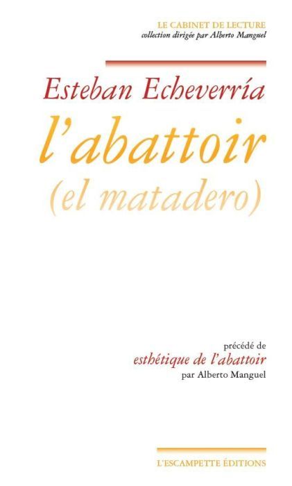 Emprunter L'abattoir. Précédé de Esthétique de l'abattoir livre