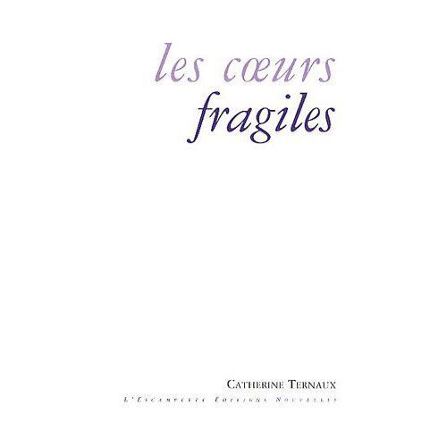 Emprunter Les coeurs fragiles livre