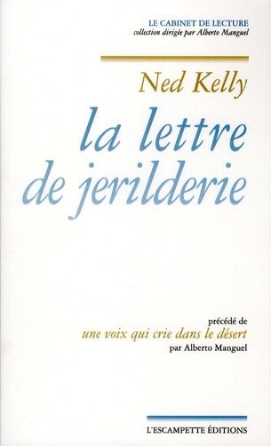 Emprunter La lettre de jerilderie. Précédé de Une voix qui crie dans le désert livre