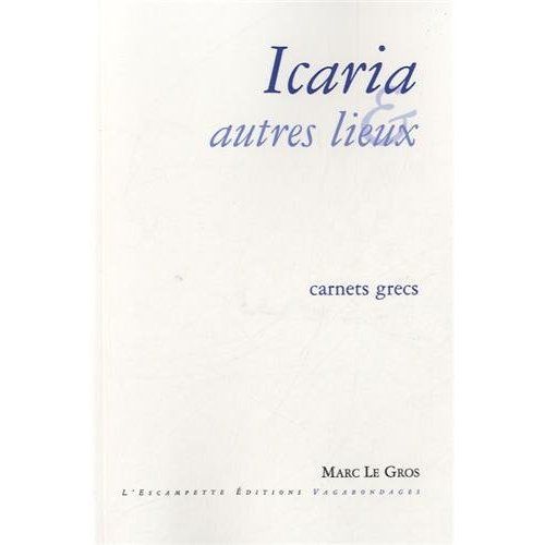 Emprunter Icaria et autres lieux. Carnets grecs livre