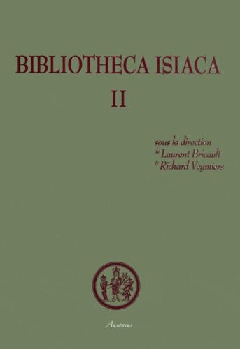 Emprunter Bibliotheca Isiaca. Tome 2 livre