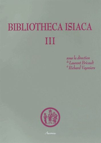 Emprunter Bibliotheca Isiaca. Tome 3 livre