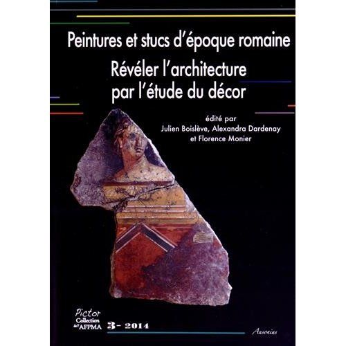 Emprunter Peintures et stucs d'époque romaine. Révéler l'architecture par l'étude du décor livre