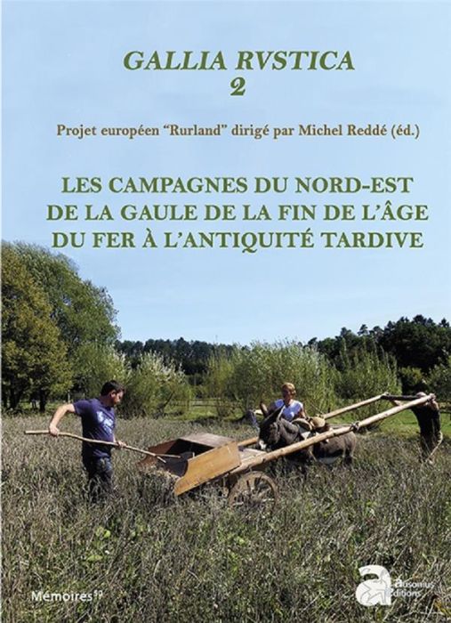 Emprunter Gallia rustica. Les campagnes du nord-est de la Gaule, de la fin de l'âge du Fer à l'Antiquité tardi livre