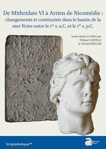 Emprunter De Mithridate VI à Arrien de Nicomédie : changements et continuités dans le bassin de la mer Noire e livre