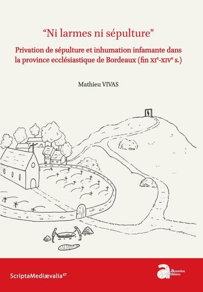 Emprunter Ni larmes ni sépulture. Privation de sépulture et inhumation infamante dans la province ecclésiast livre