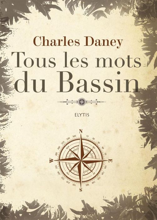 Emprunter Tous les mots du Bassin livre