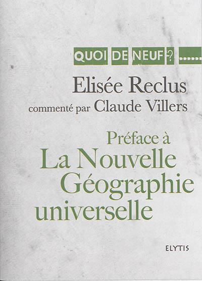 Emprunter Préface à la Nouvelle Géographie universelle livre