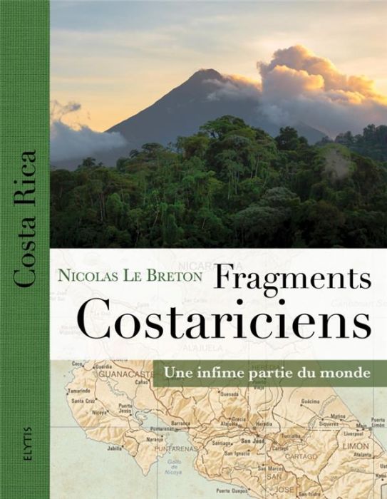 Emprunter Fragments costariciens. Une infime partie du monde livre