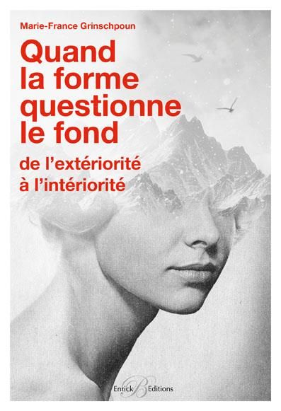 Emprunter Quand la forme questionne le fond. De l'extériorité à l'intériorité livre