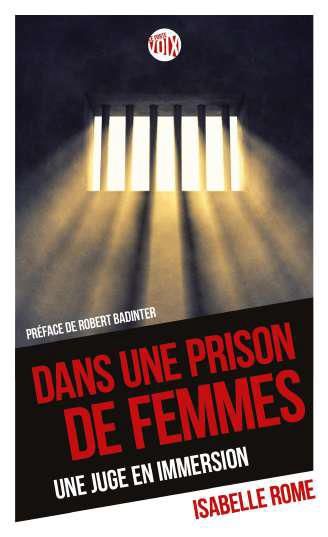 Emprunter Dans une prison de femmes. Une juge en immersion livre