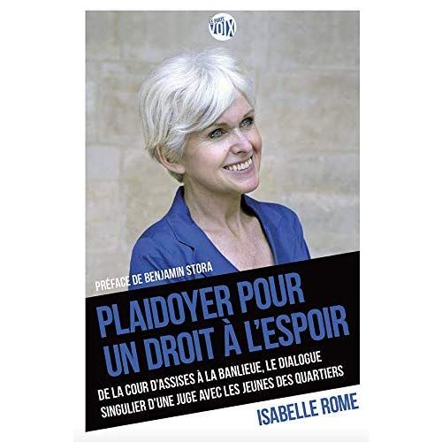 Emprunter Plaidoyer pour un droit à l'espoir. De la cour d'assises à la banlieue, le dialogue singulier d'une livre