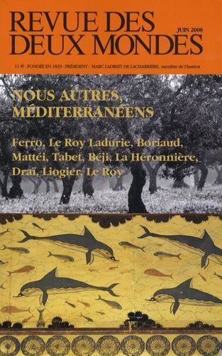 Emprunter Revue des deux Mondes N° 6, Juin 2008 : Nous autres, Méditerranéens livre