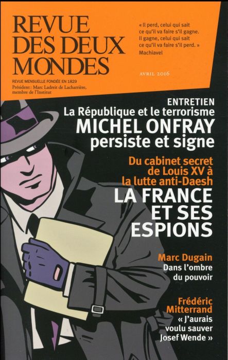 Emprunter Revue des deux Mondes Avril 2016 : La France et ses espions livre