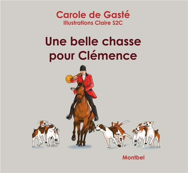 Emprunter Une belle chasse pour Clémence livre