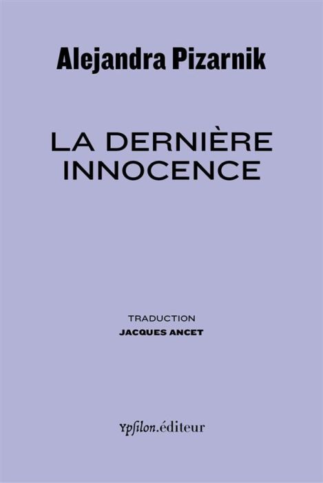 Emprunter La dernière innocence. Suivi de 