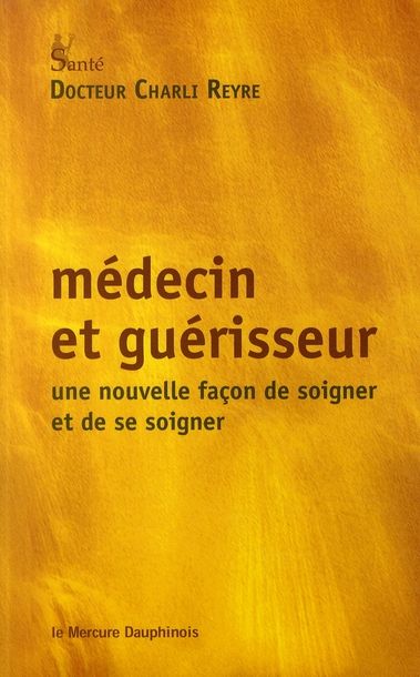 Emprunter Médecin et guérisseur livre