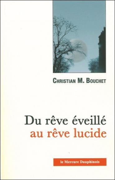 Emprunter Du rêve éveillé au rêve lucide livre