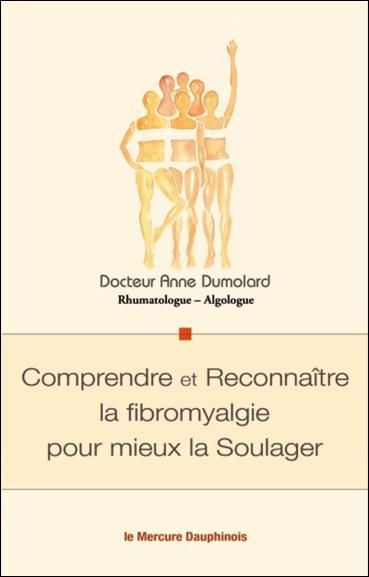 Emprunter Comprendre et reconnaître la fibromyalgie pour mieux la soulager livre