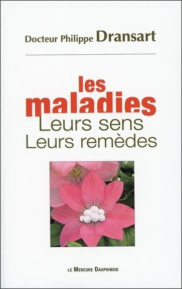 Emprunter Les maladies, leurs sens, leurs remèdes livre