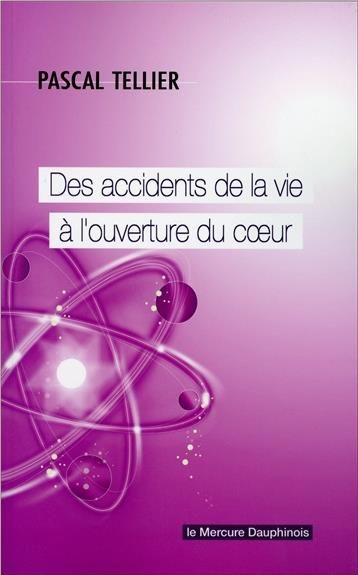 Emprunter Des accidents de la vie à l'ouverture du coeur livre