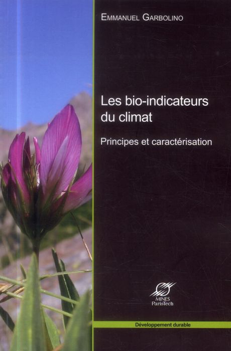 Emprunter Les bio-indicateurs du climat : principes et caractérisation livre