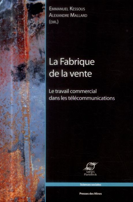 Emprunter La Fabrique de la vente. Le travail commercial dans les télécommunications livre