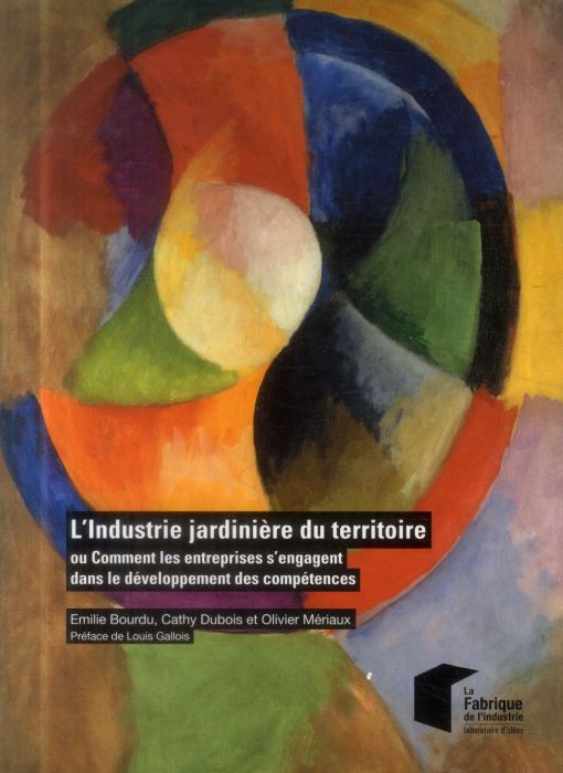 Emprunter L'industrie jardinière du territoire. Ou comment les entreprises s'engagent dans le développement de livre