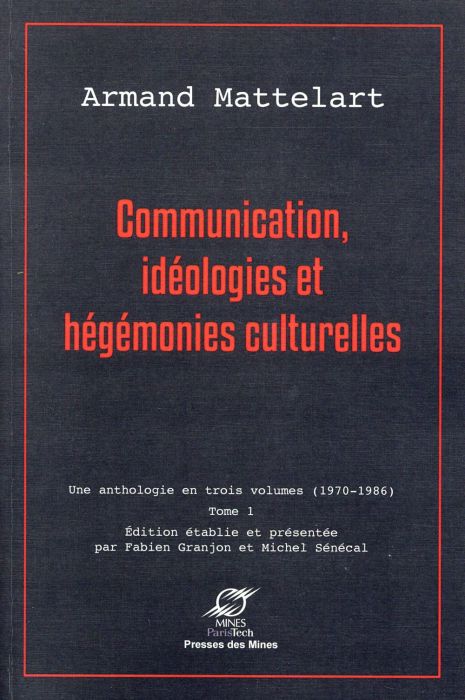 Emprunter Communication, idéologies et hégémonies culturelles. Tome 1 livre