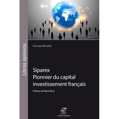 Emprunter Siparex. Pionnier du capital investissement français livre