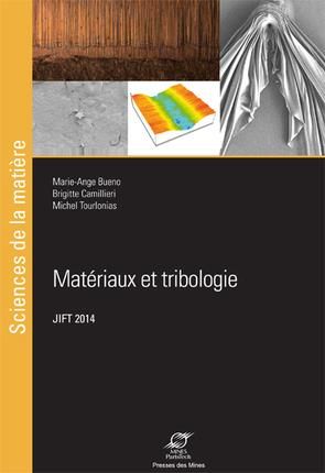 Emprunter Matériaux et tribologie. Actes des 26e Journées internationale francophones de tribologie (JIFT 2014 livre