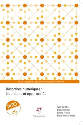 Emprunter Management des Technologies Organisationnelles N° 6 : Désordres numériques : incertitude et opportun livre