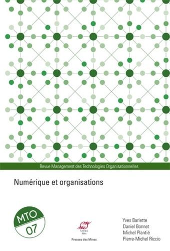 Emprunter Management des Technologies Organisationnelles N° 7 : Numérique et organisations livre