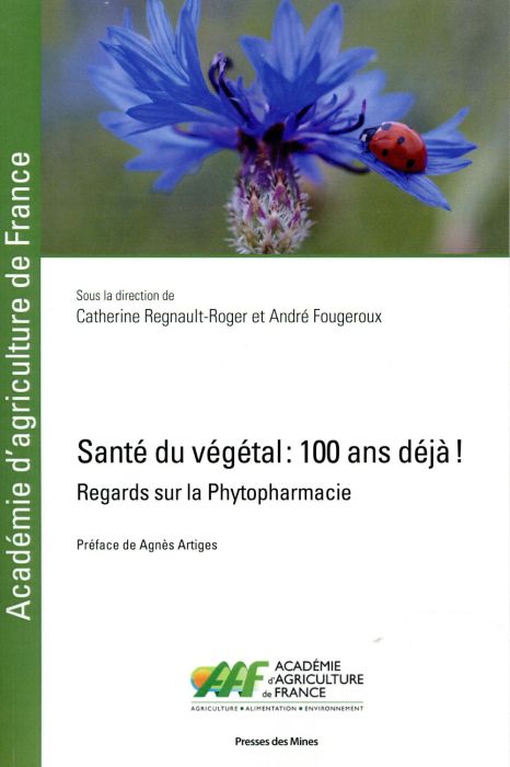 Emprunter Santé du végétal : 100 ans déja ! Regards sur la phytopharmacie livre