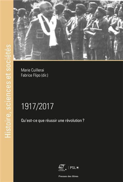 Emprunter 1917/2017. Qu'est-ce que réussir une révolution ? livre