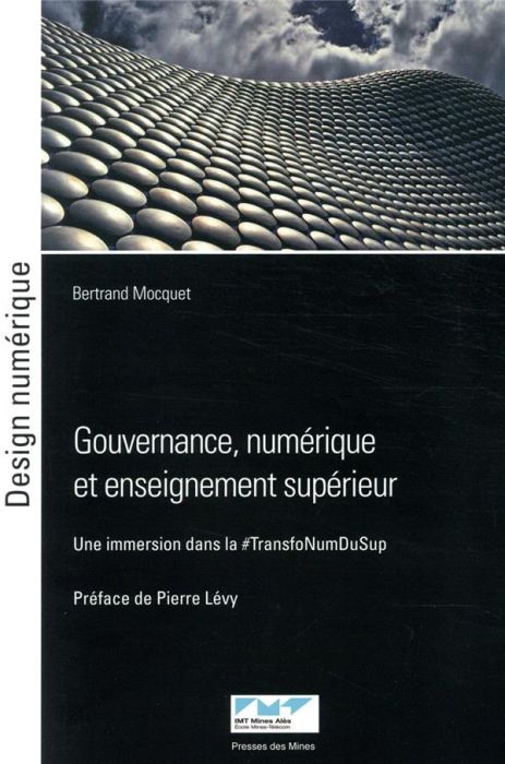 Emprunter GOUVERNANCE, NUMERIQUE ET ENSEIGNEMENT SUPERIEUR - UNE IMMERSION DANS LA #TRANSFONUMDUSUP. PREFACE D livre