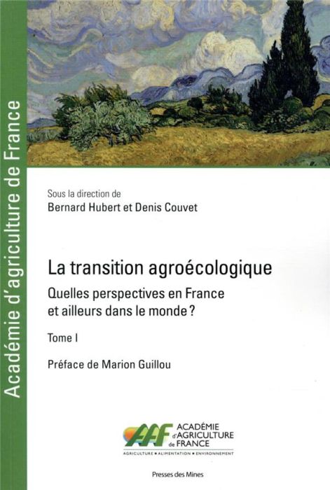 Emprunter La transition agroécologique. Quelles perspectives en France et ailleurs dans le monde ? Tome 1 livre