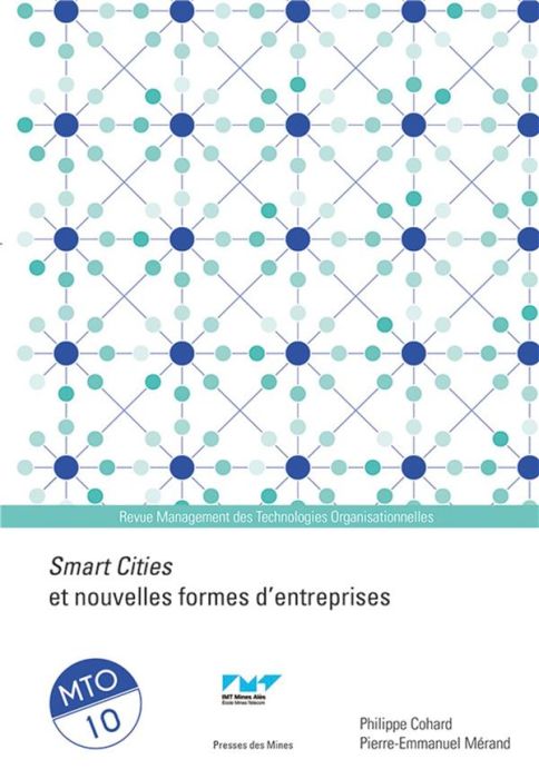 Emprunter Management des Technologies Organisationnelles N° 10 : Smart Cities : vers de nouvelles organisation livre