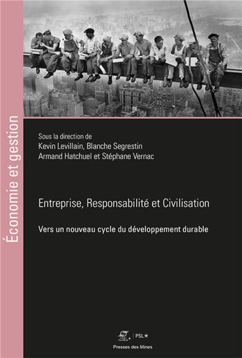 Emprunter Entreprise, responsabilité et civilisation. Vers un nouveau cycle du développement durable livre