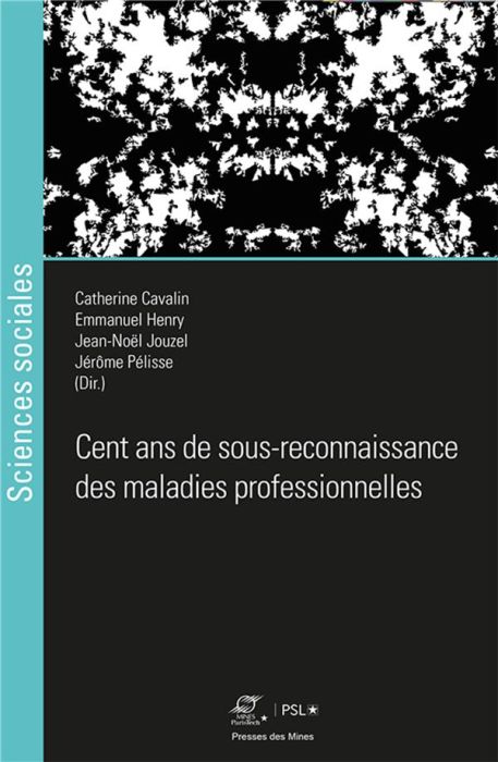 Emprunter Cent ans de sous-reconnaissance des maladies professionnelles livre